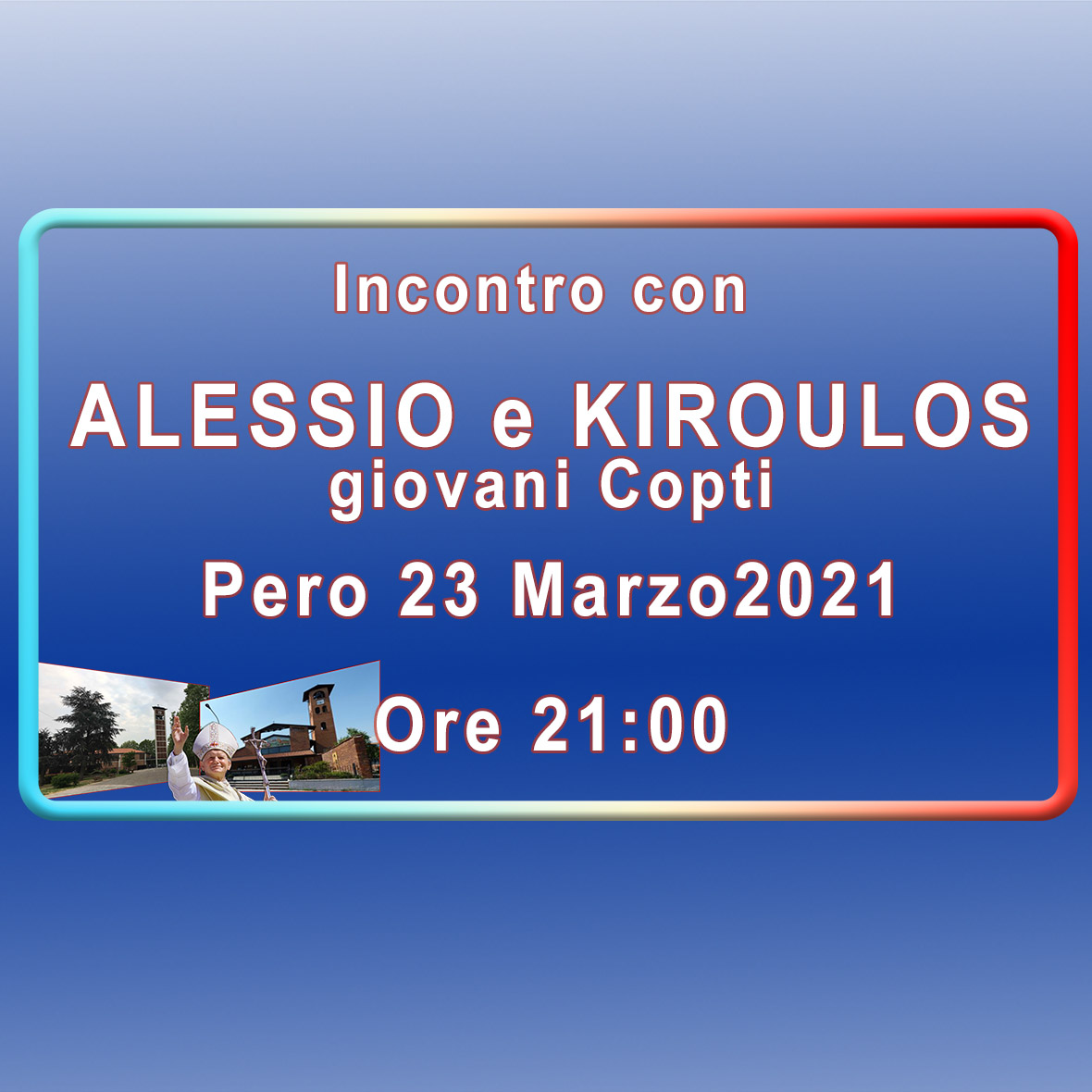 Incontro con  ALESSIO e KIROULOS