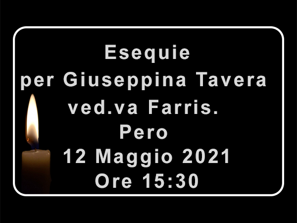 Esequie per Giuseppina Tavera Ved.va Farris